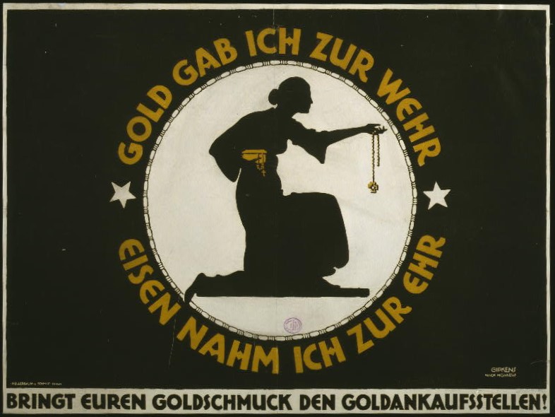 Niemiecki plakat nawołujący do oddawania złota na cele walki w I WŚ